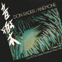 Don Rader - Anemone (Live)