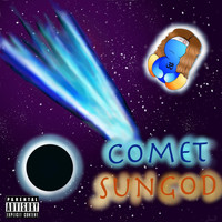 Sungod - Comet (Explicit)