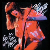 Pat Travers Band - Live! Go For What You Know