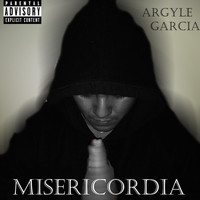 Argyle García - Misericordia (Explicit)