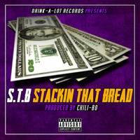 Chili-Bo - S.T.B (Stackin That Bread) (Explicit)
