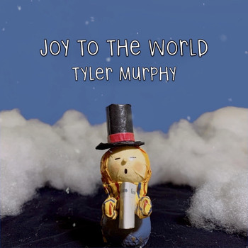 Tyler Murphy - Joy to the World (He Has Come)