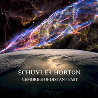 Schuyler Horton - Memories of Distant Past