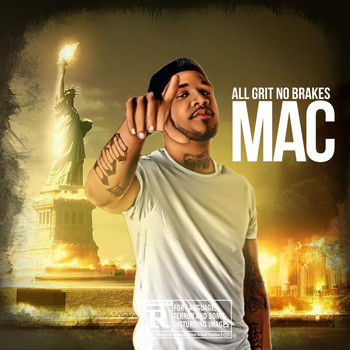 MAC - All Grit No Brakes (Explicit)