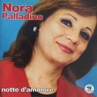 Nora Palladino - Notte d' ammore