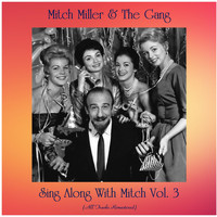 Mitch Miller & The Gang - Sing Along With Mitch Vol. 3 (All Tracks Remastered)