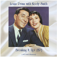 Louis Prima With Keely Smith - Breaking It Up! (EP) (All Tracks Remastered)