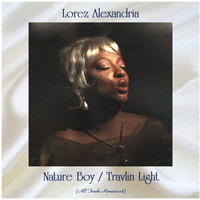 Lorez Alexandria - Nature Boy / Travlin Light (Remastered 2021)