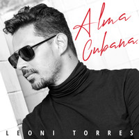 Leoni Torres - Alma Cubana