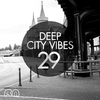 Various Artists - Deep City Vibes, Vol. 29
