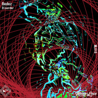 Bedez - Disorder