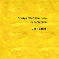 Jim Pearce - Always Near You (Solo Piano Version)