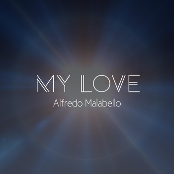 Alfredo Malabello - My Love (Remix)