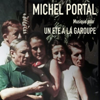 Michel Portal - Un été à la garoupe (Original Motion Picture Soundtrack)