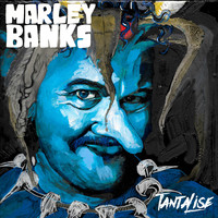 Marley Banks - Tantalise (Acoustic) (Explicit)