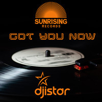 DJ Istar - Got You Now