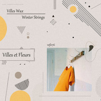 Villes Wax - Winter Strings