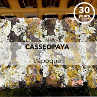 Casseopaya - L'epoque
