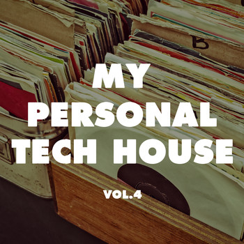 Various Artists - My Personal Tech House, Vol. 4