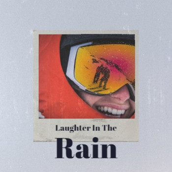 Various Artists - Laughter in the Rain (Explicit)