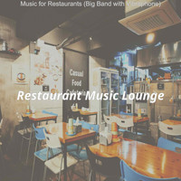 Restaurant Music Lounge - Music for Restaurants (Big Band with Vibraphone)