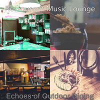 Restaurant Music Lounge - Echoes of Outdoor Dining
