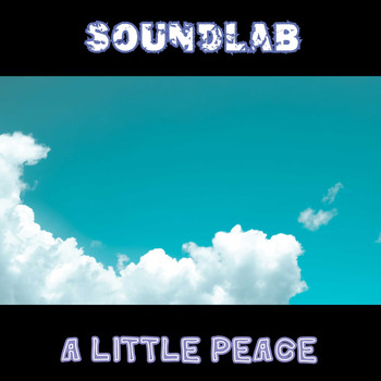 Soundlab / - A Little Peace