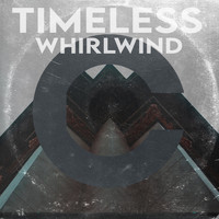 Timeless - Whirlwind