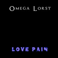 Omega Lorst / - Love Pain