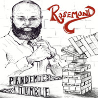 Rosemond - Pandemics Tumble