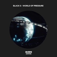 Black S - World Of Pressure