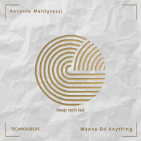 Antonio Manigrassi - Wanna Do Anything