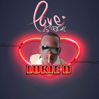 Lukie D - Love Is Real
