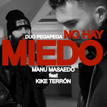 Manu Masaedo - No Hay Miedo (feat. Kike Terrón)
