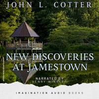 Imagination Audio Books - New Discoveries At Jamestown (John L. Cotter)