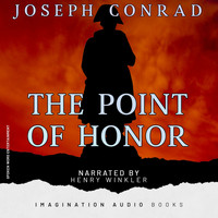Imagination Audio Books - The Point Of Honor (Joseph Conrad)