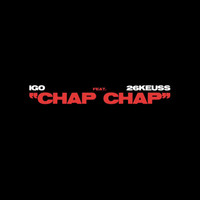 IGO - Chap chap