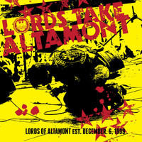 The Lords Of Altamont - Lords Take Altamont (EST 6. december 1999)