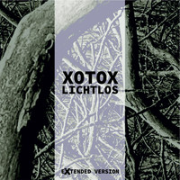 Xotox - Lichtlos (Extended)