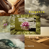 Stephanie Sante - Elegance of Being