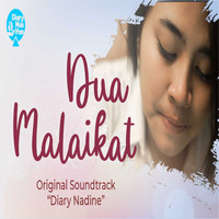 Nadine - Dua Malaikat (From "Diary Nadine")