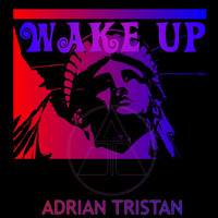 Adrian Tristan - Wake Up