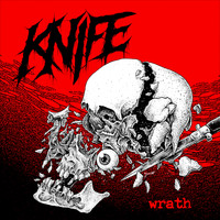 Knife - Wrath (Explicit)