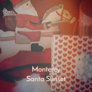 Various Artists - Monterey Santa Sunset