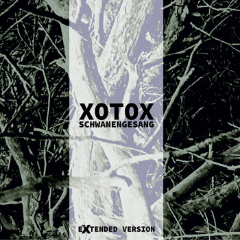 Xotox - Schwanengesang (Extended)