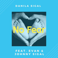 Danila Sigal - No Fear (feat. Johnny Sigal & Evan)