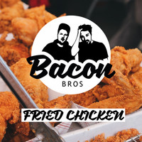 Bacon Bros - Fried Chicken