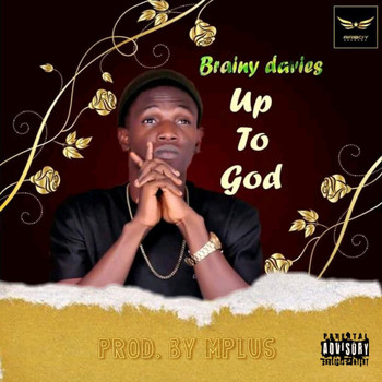 Brainy Davies - Up to God