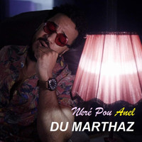 Du Marthaz - Nkré Pou Anel