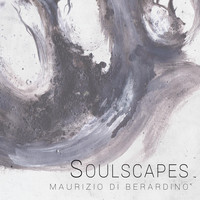Maurizio Di Berardino - Soulscapes